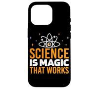 Science Is Magic That Works |- Case for iPhone 16 Pro