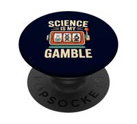 Science Is My Gamble Slot Machine Nerd Joke STEM Scientist PopSockets Adhesive PopGrip