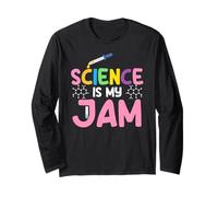 Science is My Jam Funny Chemistry STEM Quote for Nerds Long Sleeve T-Shirt