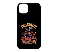 Science Is Not A Liberal Conspiracy Conspiracy Theory Gifts Case for iPhone 14 Plus
