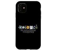 SCIENCE IS NOT A LIBERAL CONSPIRACY Funny STEM Meme Case for iPhone 11