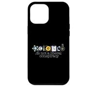 SCIENCE IS NOT A LIBERAL CONSPIRACY Funny STEM Meme Case for iPhone 12 Pro Max