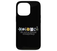 SCIENCE IS NOT A LIBERAL CONSPIRACY Funny STEM Meme Case for iPhone 13 Pro