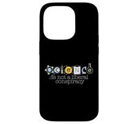 SCIENCE IS NOT A LIBERAL CONSPIRACY Funny STEM Meme Case for iPhone 14 Pro