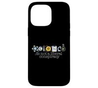 SCIENCE IS NOT A LIBERAL CONSPIRACY Funny STEM Meme Case for iPhone 14 Pro Max