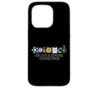 SCIENCE IS NOT A LIBERAL CONSPIRACY Funny STEM Meme Case for iPhone 15 Pro
