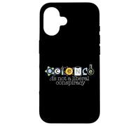 SCIENCE IS NOT A LIBERAL CONSPIRACY Funny STEM Meme Case for iPhone 16