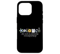 SCIENCE IS NOT A LIBERAL CONSPIRACY Funny STEM Meme Case for iPhone 16 Pro