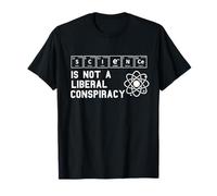 Science is Not a Liberal Conspiracy Political Republican T-Shirt