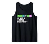 Science is Not a Liberal Conspiracy Political Republican Tank Top