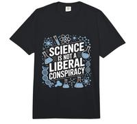 Science is Not A Liberal Conspiracy STEM Scientist Humor Comfort Colors Adult Heavyweight T-Shirt
