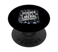 Science Is Not A Liberal Conspiracy STEM Scientist Humor PopSockets Adhesive PopGrip