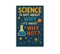 Science Is Not About Why Its About Why Not Educational Wall Art, Playful Science Theme Decor Canvas Print for Kids Bedroom And Study Artistic Wall Mural Modern Hanging Decor Poster20x30inch(50x75cm)