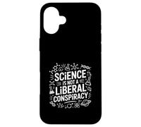 Science Is Not Conspiracy Nerd Logic Statement Case for iPhone 16 Plus