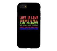 Science Is Real Gay Pride LGBT or LGBTQ Love Is Love Be Kind Case for iPhone SE (2020) / 7/8