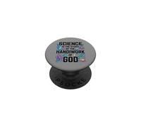 Science Is Study Of Handiwork God Christian PopSockets Adhesive PopGrip