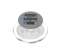 Science Is Study Of Handiwork God Christian PopSockets PopGrip for MagSafe