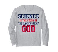 Science is The Study of Handiwork God Christian Long Sleeve T-Shirt