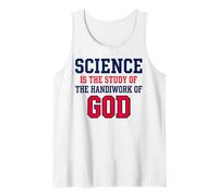 Science is The Study of Handiwork God Christian Tank Top