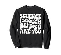 Science Is Tough But So Are You Back T School Teacher Groovy Sweatshirt