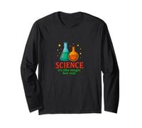 Science It’s Like Magic But Real Clever STEM Design Long Sleeve T-Shirt