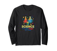 Science It’s Like Magic But Real Clever STEM Design Long Sleeve T-Shirt