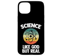 Science: Like God But Real - Funny Saying Sarcastic Atheist Case for iPhone 15 Plus
