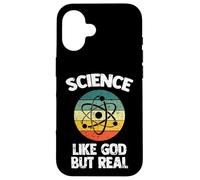 Science: Like God But Real - Funny Saying Sarcastic Atheist Case for iPhone 16