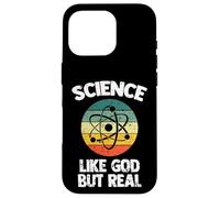 Science: Like God But Real - Funny Saying Sarcastic Atheist Case for iPhone 16 Pro