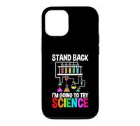 Science Lover Scientist Stand Back I'm Going To Try Science Case for iPhone 12/12 Pro