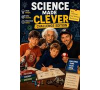 Science Made Clever: Book 3: CHALLENGE EDITION: 2 (CLEVER THINKERS)