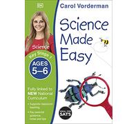 Science Made Easy, Ages 5-6 (Key Stage 1) : Supports the National Curriculum, Science Exercise Book