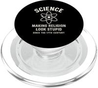 Science Making Religion Look Stupid Since 17th Century PopSockets PopGrip for MagSafe