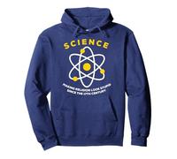 Science Making Religion Look Stupid Since The 17th Century Pullover Hoodie