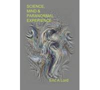 Science, Mind and Paranormal Experience