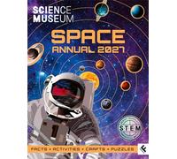 Science Museum: Space Annual 2027: Journey into space with this perfect gift for children who love space, rockets, astronauts, planets and more for Christmas 2025