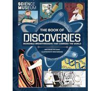 Science Museum - The Book of Discoveries: In Association with The Science Museum
