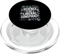 Science Not Liberal Conspiracy Facts Matter PopSockets PopGrip for MagSafe