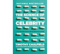 Science of Celebrity . . . or Is Gwyneth Paltrow Wrong About Everything?, The