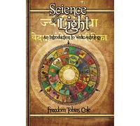Science of Light: An Introduction to Vedic Astrology: 1