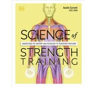 SCIENCE OF STRENGTH TRAINING By Austin Current (Paperback) (9780241389454)