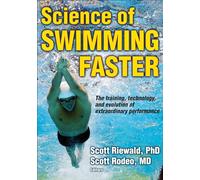 Science of Swimming Faster: (Sport Science)