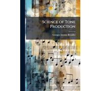 Science of Tone Production