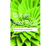 Science, Order and Creativity (Routledge Classics)