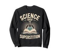 Science Over Superstition Rational Thought Design Sweatshirt