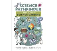 Science Pathfinder: A Teen Guide to Science Careers