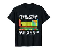 Science Periodic Table of Elements - Funny Chemistry T-Shirt