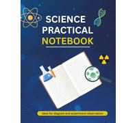 Science Practical Notebook - Lab Record Book: 200 Pages Lab Observation & Experiment Record | 8.5 x 11 Large Science Journal for School & College Students