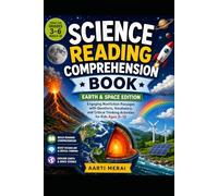 Science Reading Comprehension Book: Earth & Space: 12 Engaging Nonfiction Passages with Questions, Vocabulary, and Critical Thinking Activities for Kids Ages 8-12