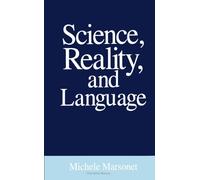 Science, Reality, & Language (SUNY Series in Philo (SUNY series in Philosophy)